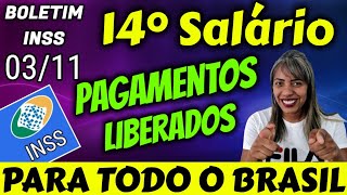 SAIU HOJE 14° SALÁRIO INSS  PAGAMENTOS LIBERADOS 03 11 [upl. by Nylikcaj]