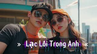 Original Song Lạc Lối Trong Anh  New Vietnamese Rap Song [upl. by Artapoelc124]