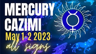 HEALING MAGICAL MERCURY CAZIMI  May 12  All Signs [upl. by Rockie]