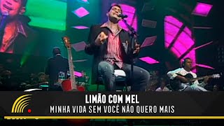 Limão com Mel  Minha Vida Sem Você  Não Quero Mais  Acústico In Concert [upl. by Saimerej44]