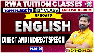 Class 12 English Grammar Direct And Indirect Speech  12th English Grammar Imp Topic By RWA [upl. by Acnaiv220]