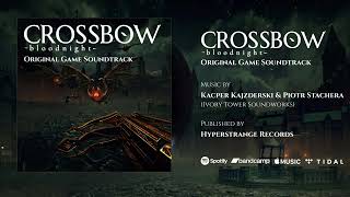 In Sanguine Lunae  CROSSBOW Bloodnight Original Game Soundtrack [upl. by Elyn34]