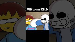 FRISK explores ROBLOX [upl. by Krystin]