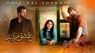 Ishq Murshid Full Ost Instrumental Version Ishq Murshid Full Ost Background Music [upl. by Flossi]