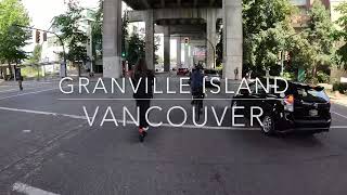 Vancouver Granville Island Escooter Tour 4K [upl. by Dalury]