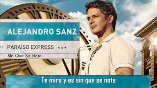 Sin Que Se Note  Alejandro Sanz Paraiso Express 2009  Letras [upl. by Gnud]