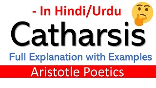 Catharsis by Aristotle  Catharsis in Hindi  Purgation Theory  Poetics [upl. by Morrie]