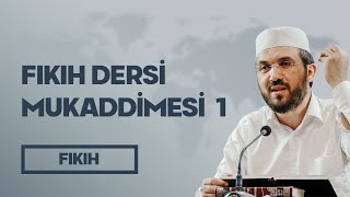 Fıkıh Dersi Mukaddimesi 1  İhsan Şenocak Hoca [upl. by Nus]