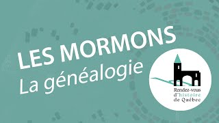 Les Mormons et la généalogie [upl. by Nosyerg]