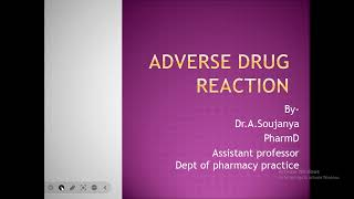 Adverse drug reactionsBPharm 4th year 7th semesterpharmacy practicePCI syllabuspharmacovigilance [upl. by Tannen382]