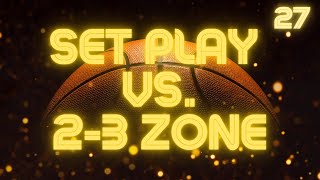 Set Play vs 23 Zone Defense [upl. by Mak]