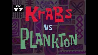 SpongeBob SquarePants  Krabs vs Plankton Title Card [upl. by Claudian]