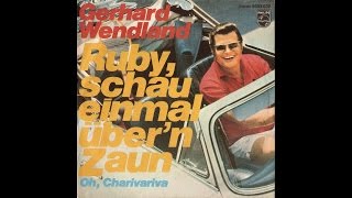 Gerhard Wendland  Ruby schau einmal übern Zaun Kenny Rogers CV [upl. by Yoong469]