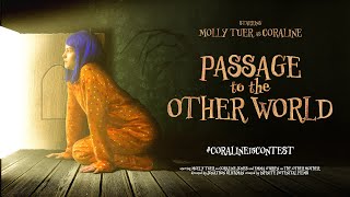 ＂Passage to the Other World＂ A Coraline Short Film coraline15contest [upl. by Palestine]