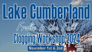 Highlights from Lake Cumberland Frolic in the Fall Clogging Workshop 2024 [upl. by Pfeffer]