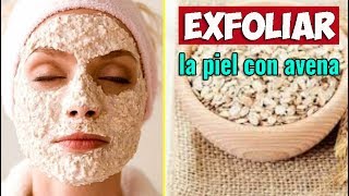 Exfoliante De Avena Para Una Piel Radiante Todo Tipo De Piel  EcoDaisy [upl. by Burroughs]