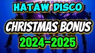 CHRISTMAS BONUS HATAW DISCO 20242025 Dj Michael John ft Djvanvan Prado Remix [upl. by Desireah]