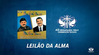 LEILÃO DA ALMA  PLAYBACK  ADRV  CONGREGAÇÃO TAIAMAN [upl. by Tanaka]