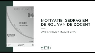 Webinar 2 maart 2022  Motivatie gedrag en de rol van de docent [upl. by Gilemette]