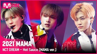 2021 MAMA NCT DREAM  Hot Sauce MAMA ver  Mnet 211211 방송 [upl. by Delano]