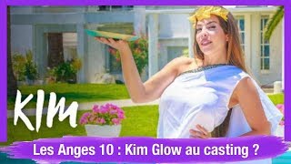 Les Anges 10  Kim Glow au casting  Elle sème le doute [upl. by Watters]