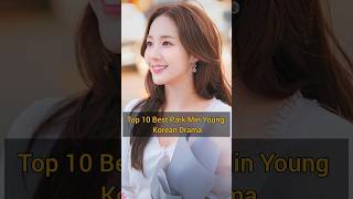 Top 10 Best Park Min Young Korean Drama shorts kdrama koreandrama parkminyoung [upl. by Nybbor]