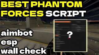 UPDATED Phantom Forces Script  Aimbot ALL Skins Silent Aim [upl. by Casavant]