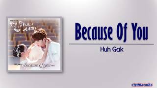 Huh Gak 허각 – Because Of You Angel’s Last Mission Love OST Part 4 RomEng Lyric [upl. by Ainatnas]