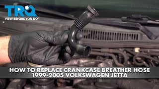 How to Replace Crankcase Breather Hose 19992005 Volkswagen Jetta [upl. by Acinoryt]