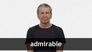 How to pronounce ADMIRABLE in American English [upl. by Enos]