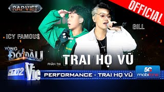 TRAI HỌ VŨ  GILL rủ ICY Famou khuấy động cả khán phòng  Rap Việt 2024 Performance [upl. by Sarena]