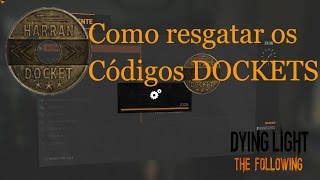 DYING LIGHT THE FOLLOWING Como resgatar os presentes Dockets [upl. by Nyleahcim]