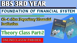 bbs 3rd year Financech4 Non Depository Financial Institution Theory class Part2 [upl. by Gellman]