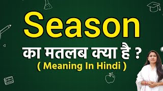 Season meaning in hindi  Season ka matlab kya hota hai  Word meaning [upl. by Nednarb]