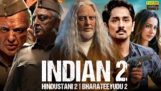 Indian 2 Full Movie In Hindi Dubbed  Kamal Haasan  Rakul Preet  Siddharth  Review amp Facts [upl. by Edelstein198]