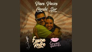 Vasos Vacios  Caribe Sur [upl. by Hsirahc]