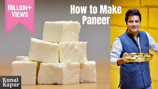 How To Make Paneer At Home  पनीर कैसे बनाये घर पे  Kunal Kapur Malai Paneer Cottage Cheese Recipe [upl. by Eceerehs]