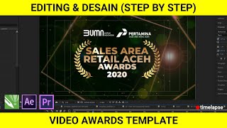 Editing amp Desain  Video AWARDS Template  step by step [upl. by Gerek]