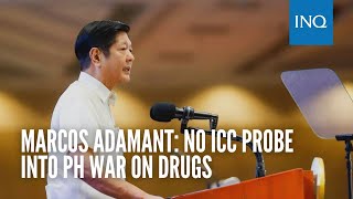 Marcos adamant No ICC probe into PH war on drugs [upl. by Eirrab]