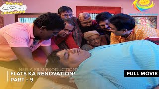 Flats Ka Renovation  FULL MOVIE  PART 9 I Taarak Mehta Ka Ooltah Chashmah Ep 1797 to 1800 [upl. by Greenquist]