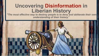 Debunking Myths in Liberian History TheLiberiaHistoryChannel [upl. by Cannon]