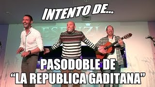 😂 INTENTO DEPasodoble quotUna banderaquot por Pellejo Salvi y Ramoni en Sala Esenzia Algeciras [upl. by Ullyot725]