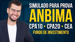 SIMULADO PARA PROVA ANBIMA  FUNDO DE INVESTIMENTO CPA 10 CPA 20 E CEA [upl. by Seow381]