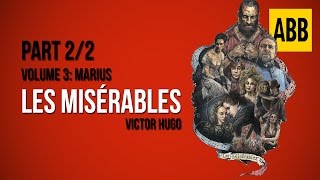 LES MISERABLES  Volume 3 Marius  FULL AudioBook Part 22 [upl. by Enilesoj870]