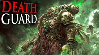 Death Guard Nurgles Deadliest Weapon  Warhammer 40k Lore [upl. by Neelie]