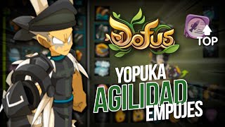 YOPUKA DE AGILIDAD EMPUJES  SET 💪🏻➡️ MUY EXÓTICO  Dofus [upl. by Stelle]