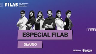 ESPECIAL FILAB  Día UNO [upl. by Ylelhsa]