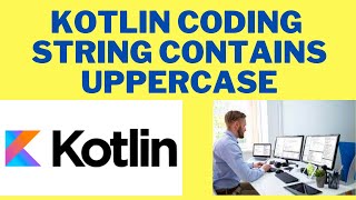 SHORTS 100 KOTLIN CODING CHALLENGE  KOTLIN STRING CONTAINING UPPERCASE CODING  InterviewDOT [upl. by Russom810]