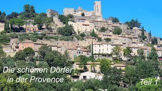 Die schönen Dörfer in der Provence Teil1 [upl. by Charisse304]