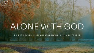 Alone with God Instrumental Worship amp Prayer Music With Scriptures [upl. by Maggio]